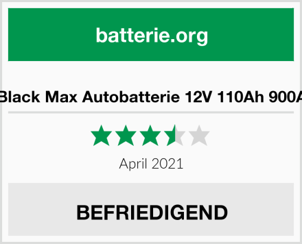  Black Max Autobatterie 12V 110Ah 900A Test
