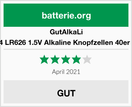 GutAlkaLi AG4 LR626 1.5V Alkaline Knopfzellen 40er Set Test